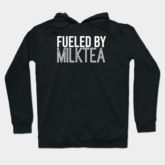 Fueled By Milk Tea Hoodie by artsylab